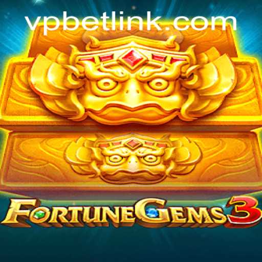Exploring FortuneGems3: The Latest Sensation by VPBET