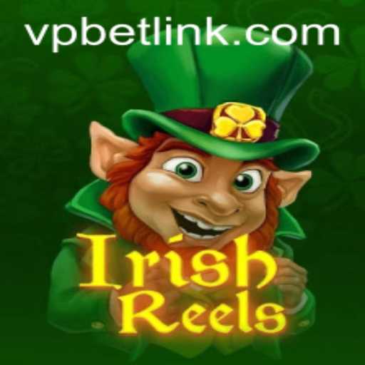 Exploring IrishReels: A Deep Dive into the Exciting World of VPBET's Latest Game