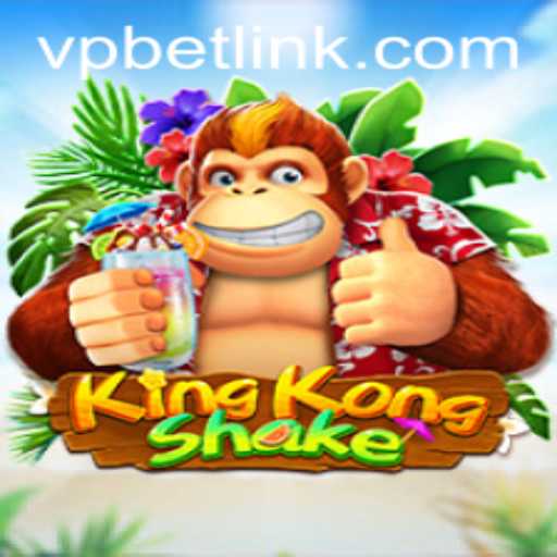 Discover the Thrill of KingKongShake: A Gaming Adventure with VPBET