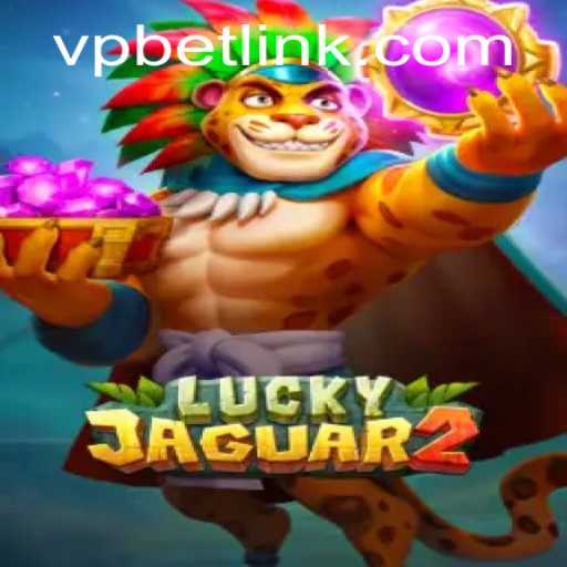 Exploring Luckyjaguar2: A Thrilling VPBET Adventure