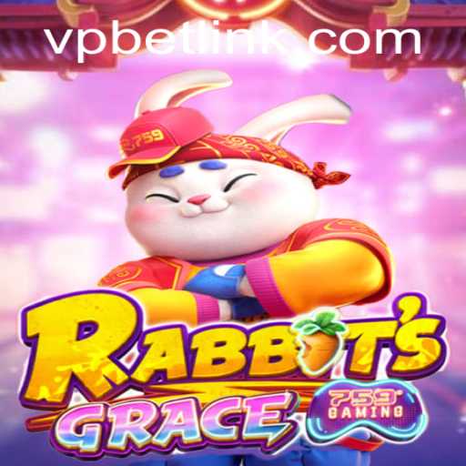 Exploring the Enchanting World of RabbitsGrace: A Game of Strategy and Chance