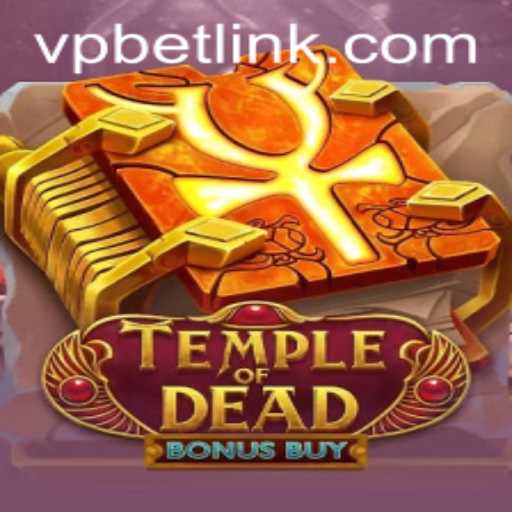Exploring the Thrilling World of TempleofDeadBonusBuy by VPBET