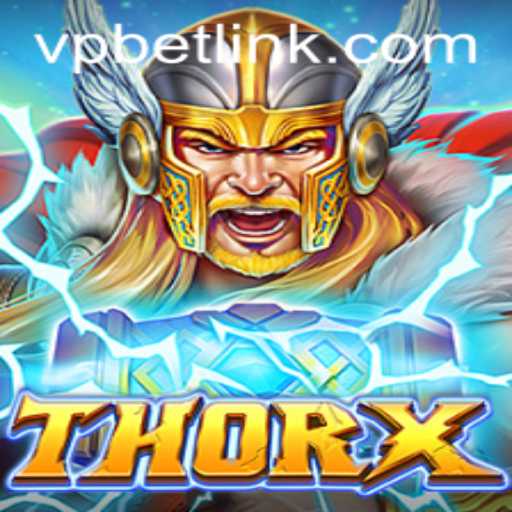 Exploring the Exciting World of ThorX: A Dynamic Gaming Experience with VPBET